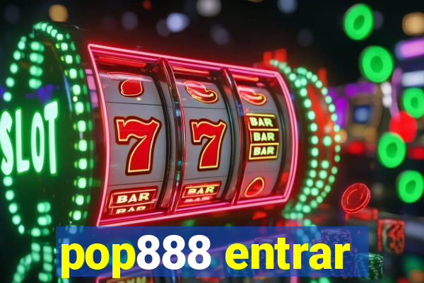 pop888 entrar